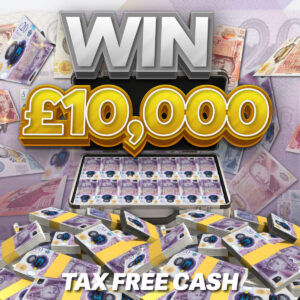Win £10,000 Tax Free Cash